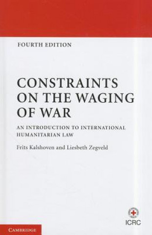 Książka Constraints on the Waging of War Frits Kalshoven