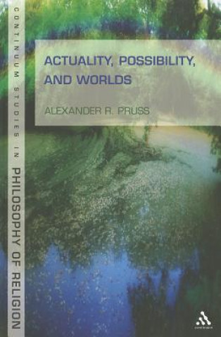 Книга Actuality, Possibility, and Worlds Alexander R Pruss