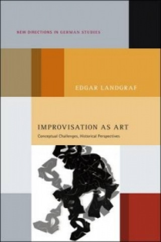 Könyv Improvisation as Art Edgar Landgraf
