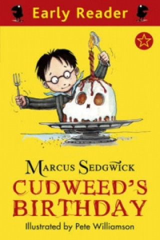 Könyv Early Reader: Cudweed's Birthday Marcus Sedgwick