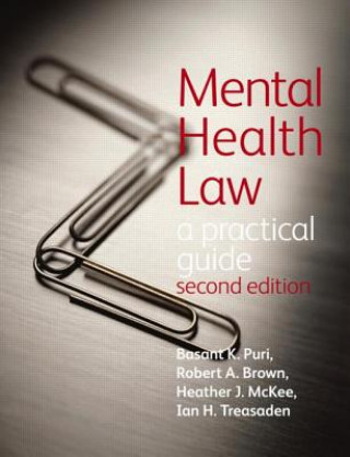 Kniha Mental Health Law 2E                                                  A Practical Guide Basant Puri