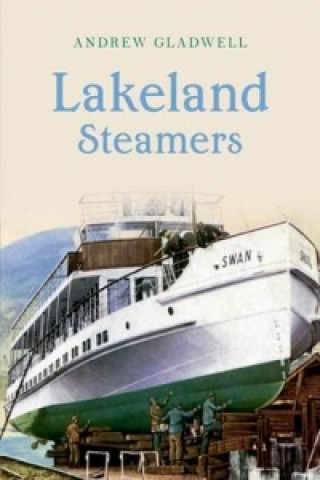 Buch Lakeland Steamers Andrew Gladwell