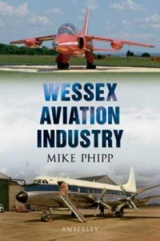 Kniha Wessex Aviation Industry Mike Phipp