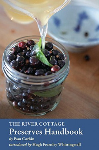 Книга River Cottage Preserves Handbook Pam Corbin