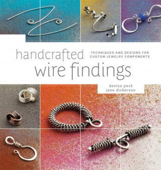 Книга Handcrafted Wire Findings Denise Peck
