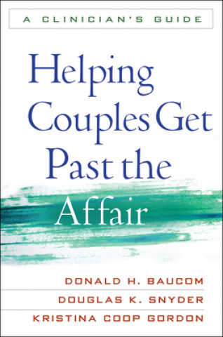 Book Helping Couples Get Past the Affair Donald H Baucom