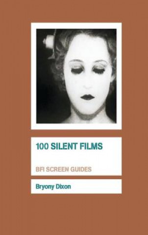 Knjiga 100 Silent Films Bryony Dixon