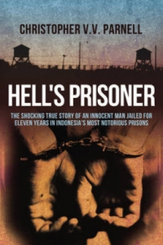 Knjiga Hell's Prisoner Christopher V V Parnell