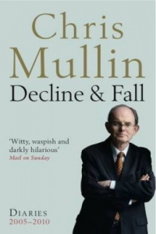 Книга Decline & Fall Chris Mullin