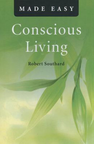 Książka Conscious Living Made Easy Robert Southard