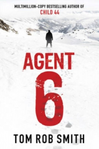 Книга Agent 6 Tom Smith