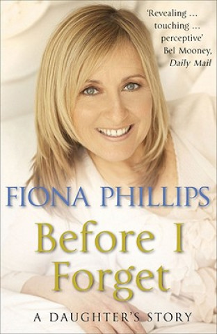 Carte Before I Forget Fiona Phillips