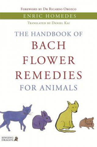 Kniha Handbook of Bach Flower Remedies for Animals Enric Homedes