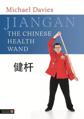 Carte Jiangan - The Chinese Health Wand Michael Davies
