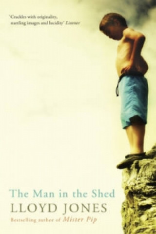Knjiga Man in the Shed Lloyd Jones