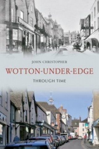 Kniha Wotton Under Edge Through Time John Christopher