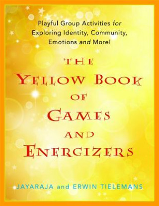 Carte Yellow Book of Games and Energizers Jayaraja Tielemans