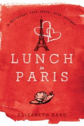 Könyv Lunch in Paris Elizabeth Bard