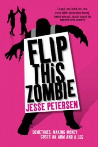 Книга Flip This Zombie Jesse Petersen