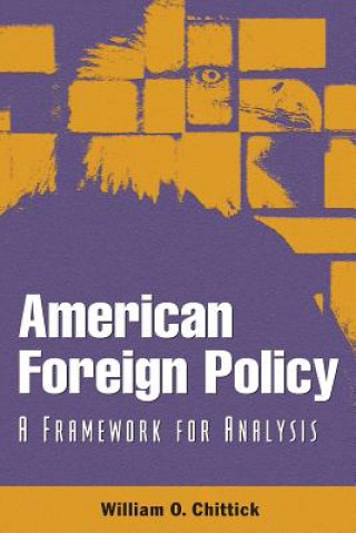 Buch American Foreign Policy William O. Chittick