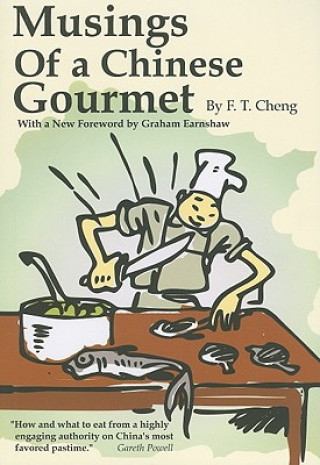 Carte Musings of a Chinese Gourmet F T Cheng