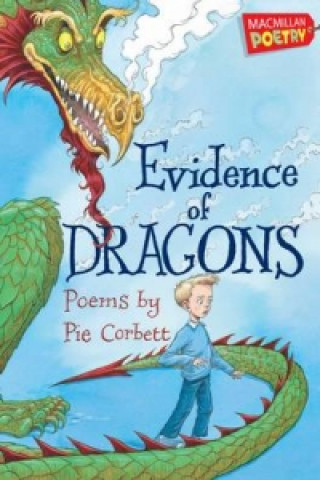Kniha Evidence of Dragons Pie Corbett