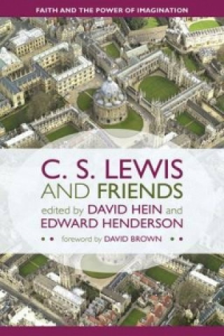 Book C. S. Lewis and Friends David Hein