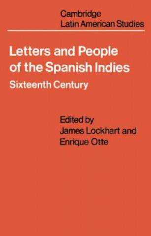 Kniha Letters and People of the Spanish Indies James Lockhart