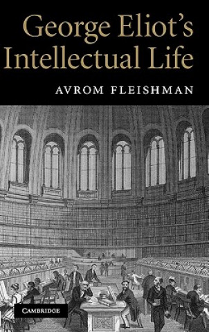 Kniha George Eliot's Intellectual Life Avrom Fleishman