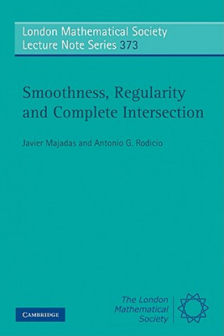 Kniha Smoothness, Regularity and Complete Intersection Javier Majadas