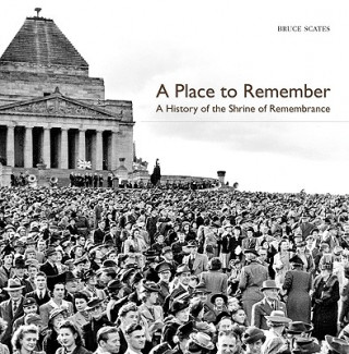 Книга Place to Remember Bruce Scates