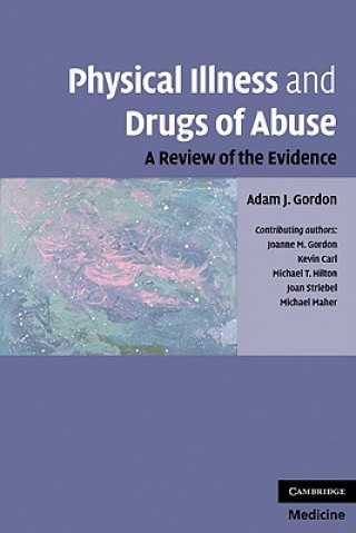 Książka Physical Illness and Drugs of Abuse Adam J Gordon