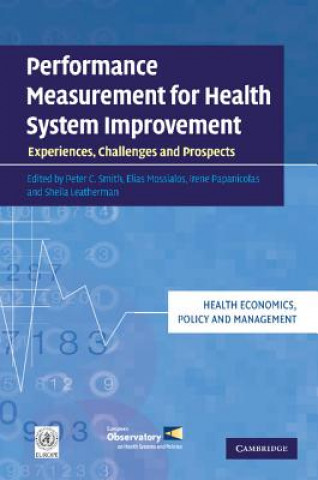 Carte Performance Measurement for Health System Improvement Peter C. Smith