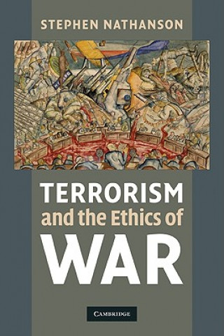 Книга Terrorism and the Ethics of War Stephen Nathanson