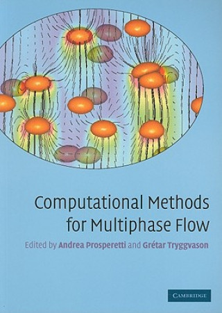 Könyv Computational Methods for Multiphase Flow Andrea Prosperetti