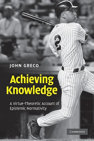 Carte Achieving Knowledge John Greco
