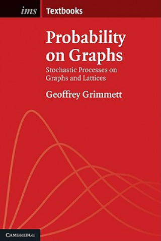 Książka Probability on Graphs Geoffrey Grimmett