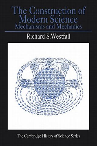 Książka Construction of Modern Science Richard S Westfall