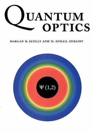 Kniha Quantum Optics Marlan O Scully