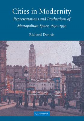 Книга Cities in Modernity Richard Dennis
