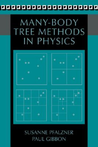 Knjiga Many-Body Tree Methods in Physics Susanne Pfalzner