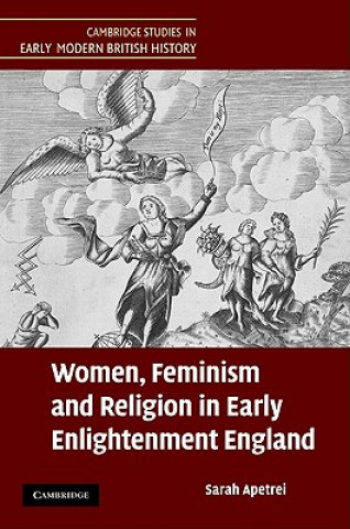 Kniha Women, Feminism and Religion in Early Enlightenment England Sarah Apetrei