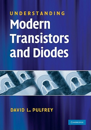 Könyv Understanding Modern Transistors and Diodes David L Pulfrey