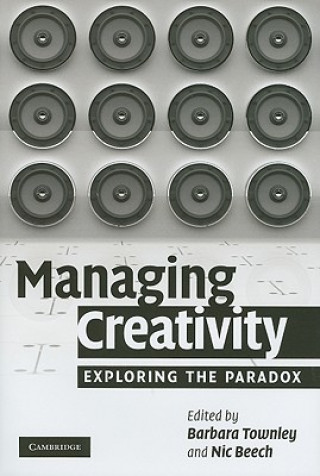 Könyv Managing Creativity Barbara Townley