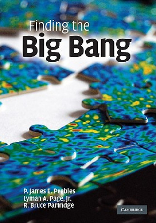 Carte Finding the Big Bang P James E Peebles