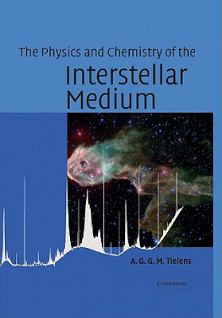 Carte Physics and Chemistry of the Interstellar Medium A G G M Tielens