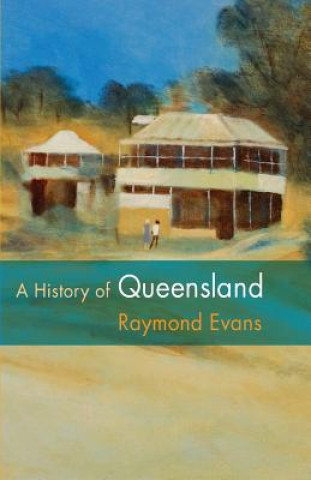 Книга History of Queensland Raymond (University of Queensland) Evans