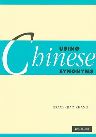 Kniha Using Chinese Synonyms Grace Qiao Zhang