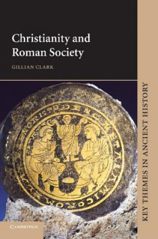 Buch Christianity and Roman Society Gillian Clark