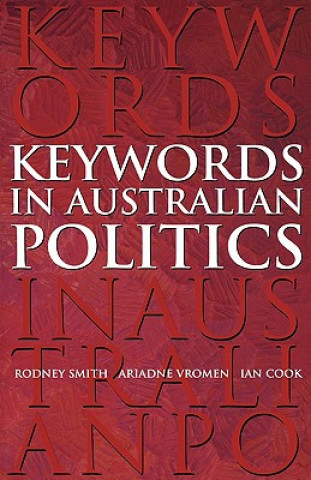 Kniha Keywords in Australian Politics Rodney Smith